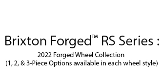 Brixton 2022 Forged wheels Collection